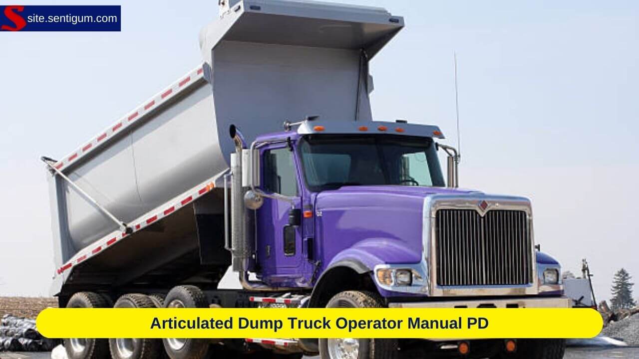 Articulated Dump Truck Operator Manual PD