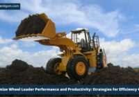 Optimize Wheel Loader Performance and Productivity Strategies for Efficiency Gains